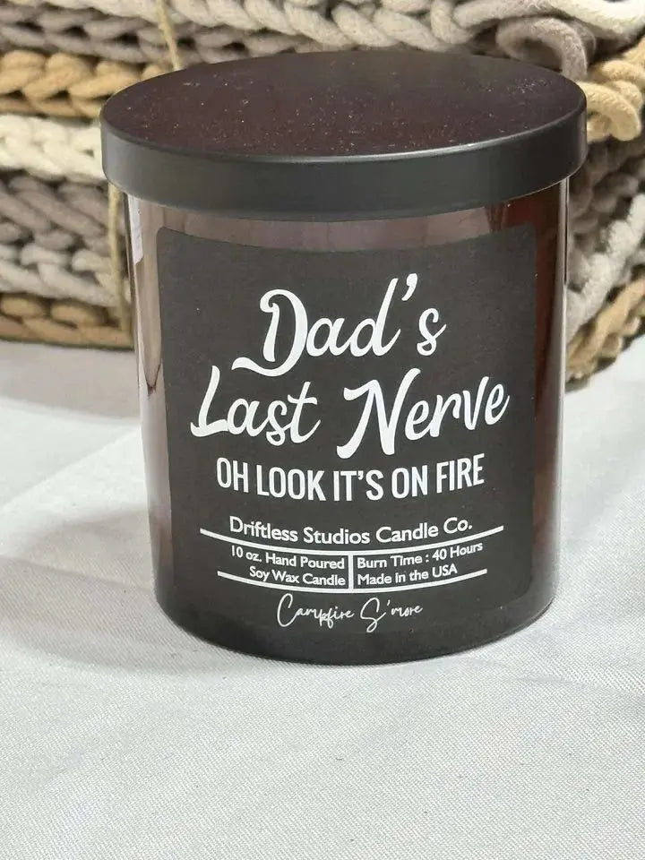 Dad's Last Nerve - Campfire S'more Cozy Pines