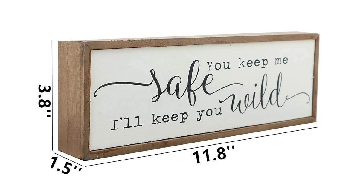 You Keep Me Safe I Will Keep You Wild Wood Block Signs- Freestanding Wood Home Decorations for Living Room Paris Loft Inc